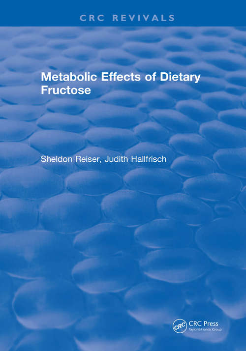 Book cover of Metabolic Effects Of Dietary Fructose