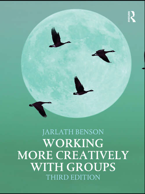 Book cover of Working More Creatively with Groups