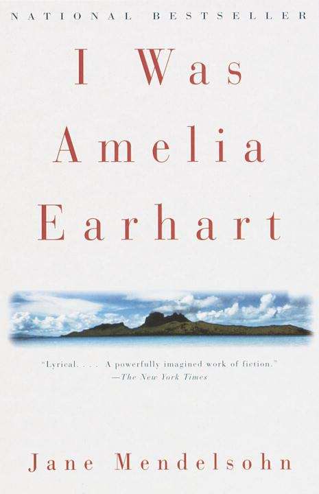 Book cover of I Was Amelia Earhart: A Novel