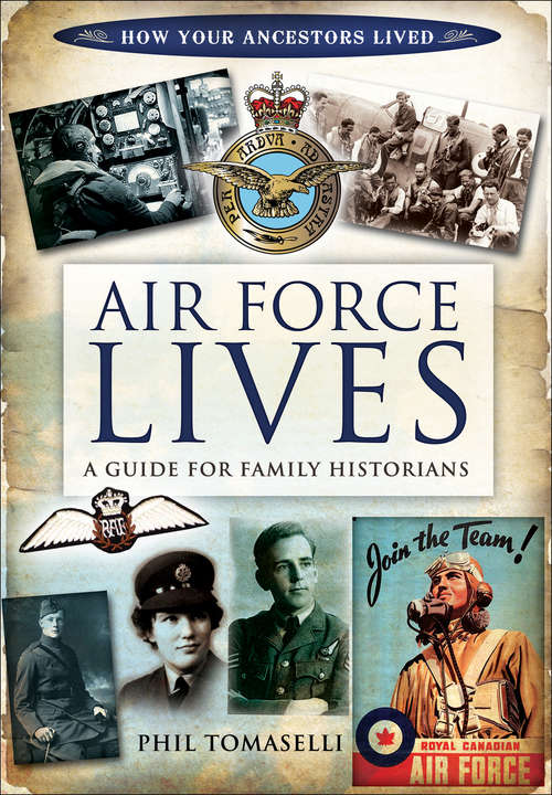Book cover of Air Force Lives: A Guide for Family Historians