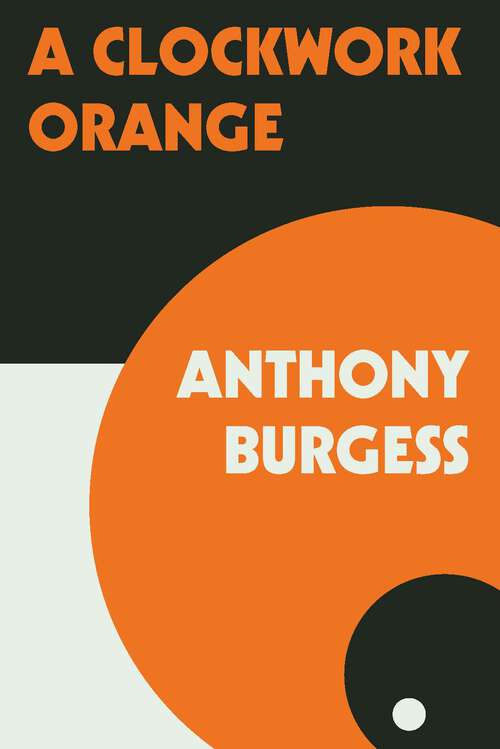 Book cover of A Clockwork Orange