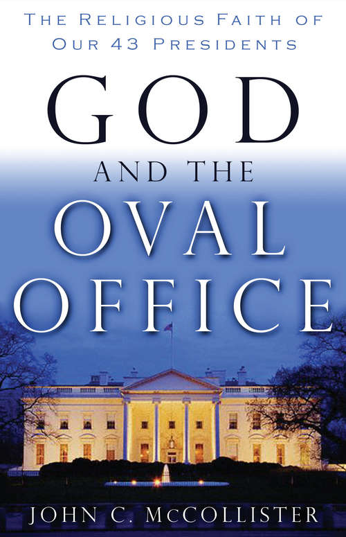 God and the Oval Office