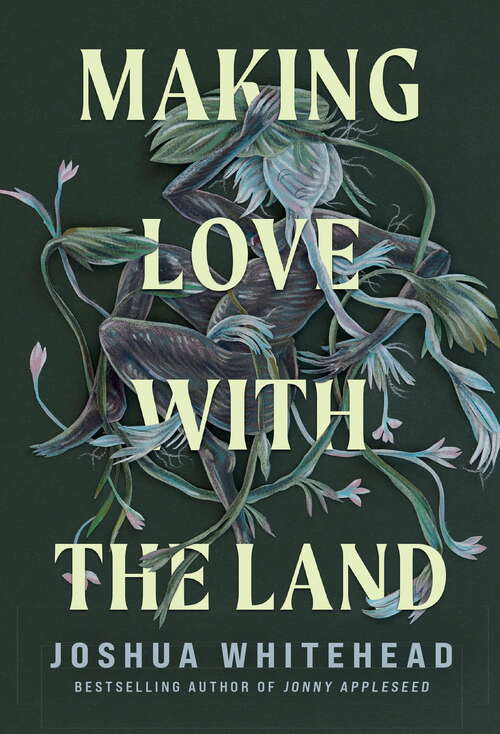 Book cover of Making Love with the Land: Essays