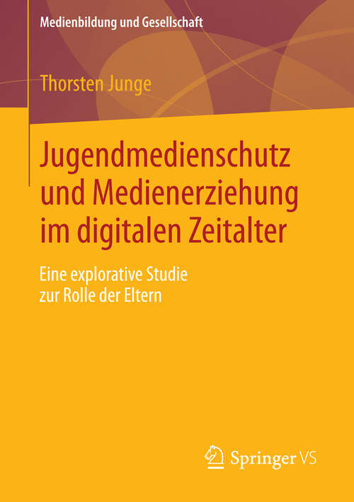 Book cover of Jugendmedienschutz und Medienerziehung im digitalen Zeitalter