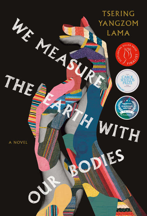 Book cover of We Measure the Earth with Our Bodies: A Novel