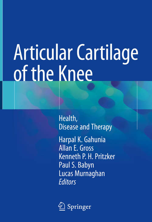 Articular Cartilage of the Knee: Health, Disease and Therapy