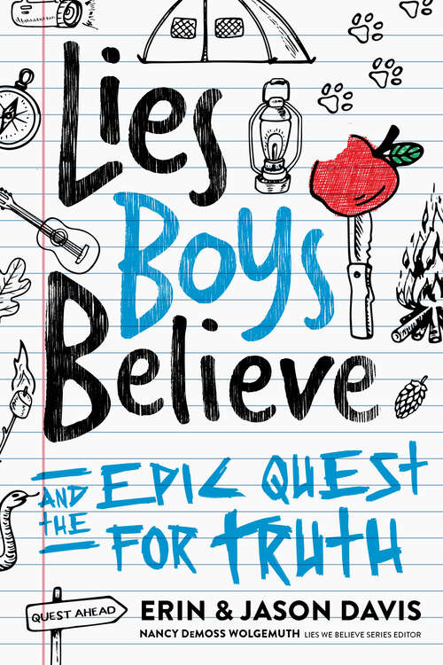 Book cover of Lies Boys Believe: And the Epic Quest for Truth