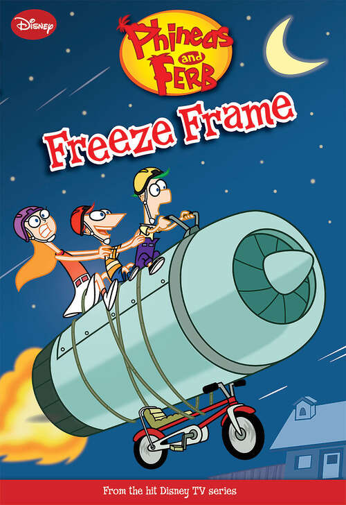 Book cover of Phineas and Ferb: Freeze Frame