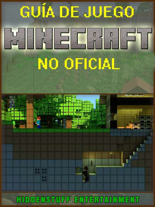 Book cover of Guía de juego Minecraft no Oficial