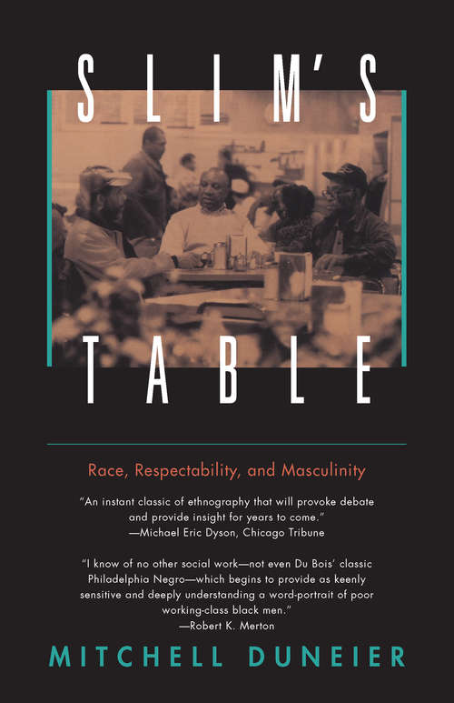 Slim's Table: Race, Respectability, and Masculinity