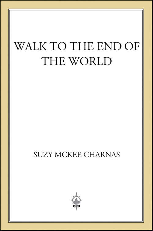Book cover of Walk to the End of the World: Book One Of 'the Holdfast Chronicles' (The Holdfast Chronicles #1)