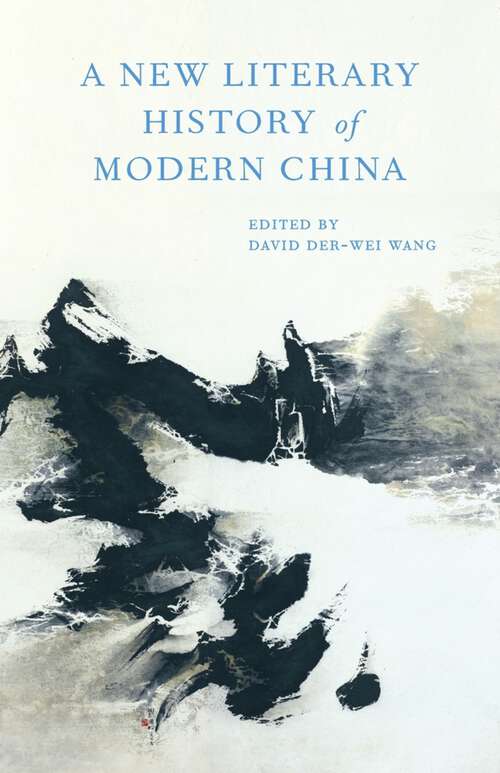 Book cover of A New Literary History of Modern China