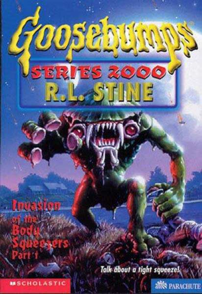 Book cover of Invasion of the Body Squeezers Part 1 (Goosebumps Series 2000 #4)