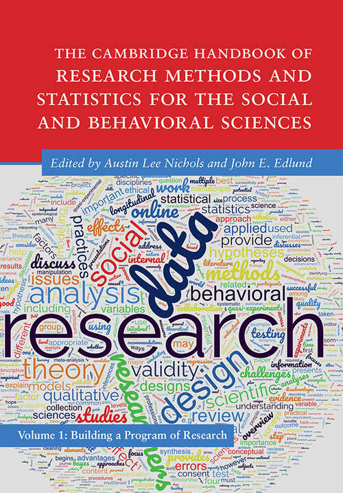 Book cover of The Cambridge Handbook of Research Methods and Statistics for the Social and Behavioral Sciences: Volume 1: Building a Program of Research (Cambridge Handbooks in Psychology)