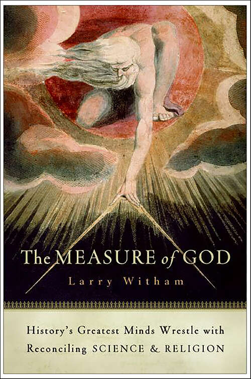 Book cover of The Measure of God: History's Greatest Minds Wrestle with Reconciling Science & Religion