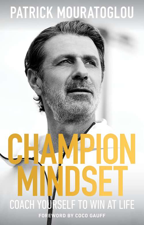 Book cover of Champion Mindset: Coach Yourself to Win at Life – foreword by tennis champion, Coco Gauff