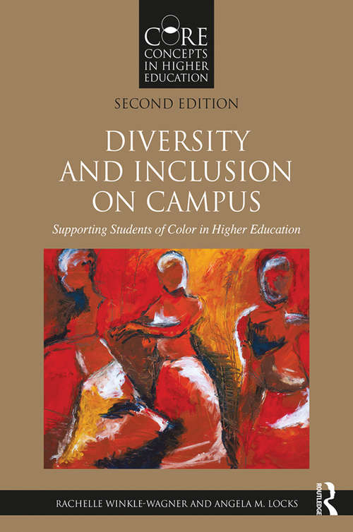 Book cover of Diversity and Inclusion on Campus: Supporting Students of Color in Higher Education (2) (Core Concepts in Higher Education)