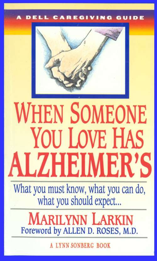 Book cover of When Someone You Love Has Alzheimer's