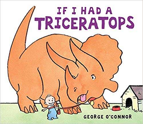 Book cover of If I Had a Triceratops