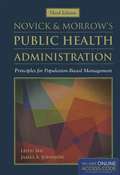 Novick & Morrow's Public Health Administration: Principles for Population-Based Management (Third Edition)