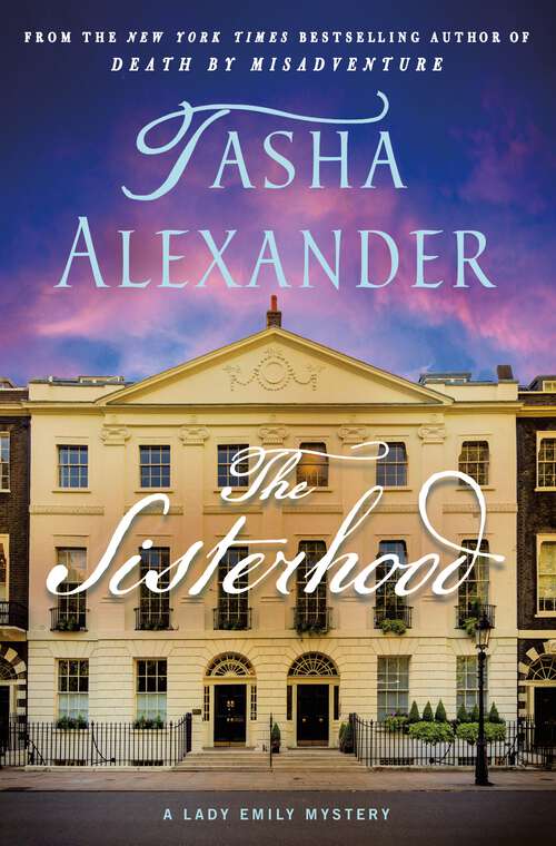 Book cover of The Sisterhood: A Lady Emily Mystery (Lady Emily Mysteries)