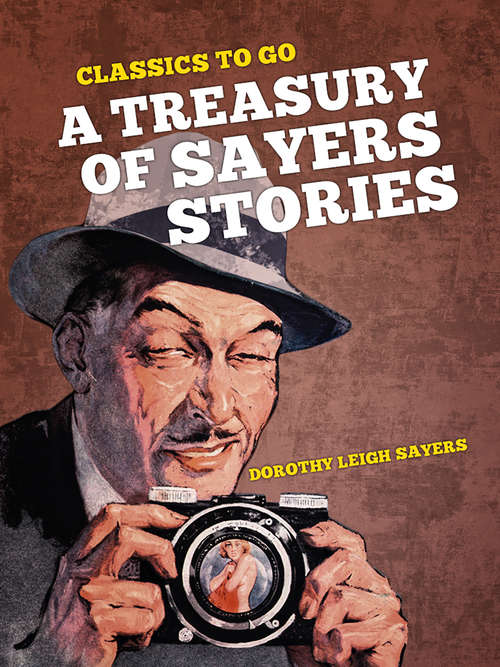 A Treasury of Sayers Stories (Classics To Go)