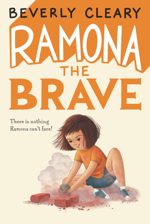 Book cover of Ramona the Brave (Ramona Quimby #3)