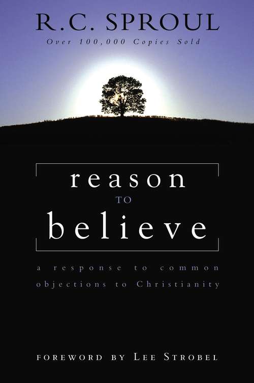 Book cover of Reason to Believe: A Response to Common Objections to Christianity