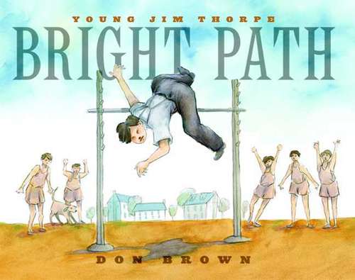Book cover of Bright Path: Young Jim Thorpe