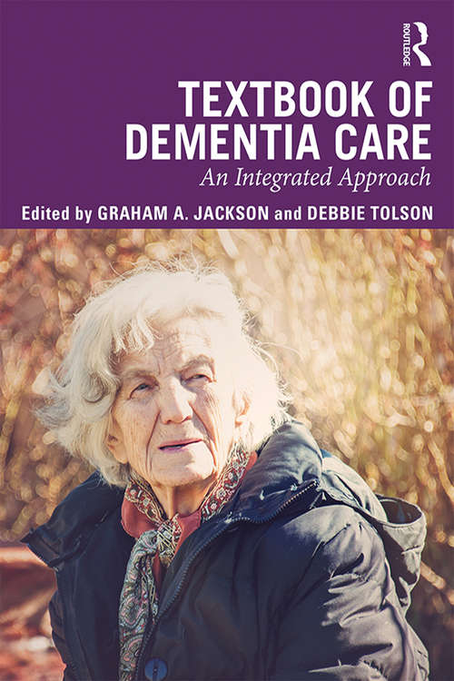 Book cover of Textbook of Dementia Care: An Integrated Approach