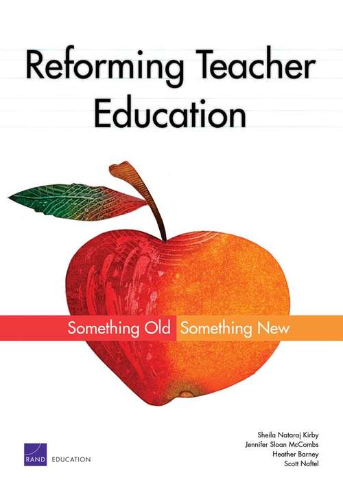 Reforming Teacher Education: Something Old, Something New