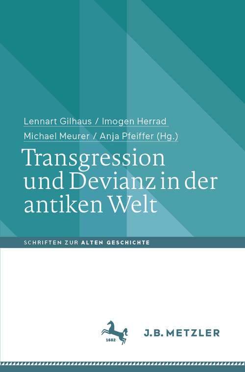 Transgression und Devianz in der antiken Welt (Schriften zur Alten Geschichte)