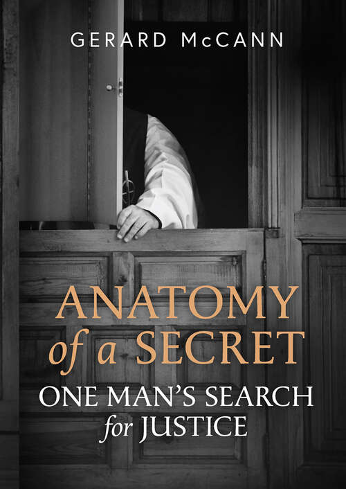 Book cover of Anatomy of a Secret: One Man's Search for Justice
