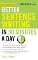 Book cover of Better Sentence-writing In 30 Minutes A Day
