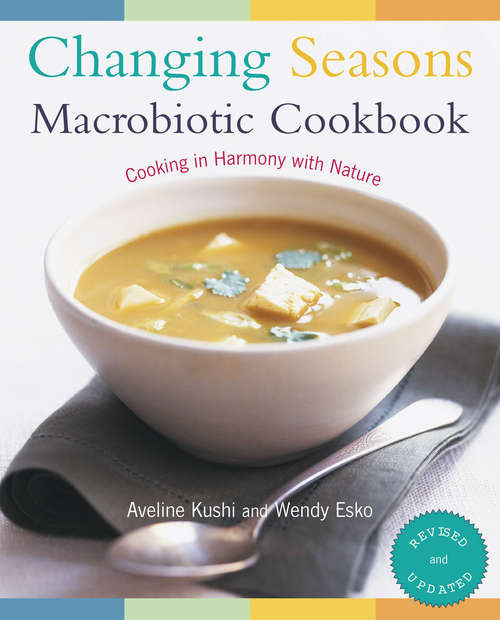 Book cover of Changing Seasons Macrobiotic Cookbook
