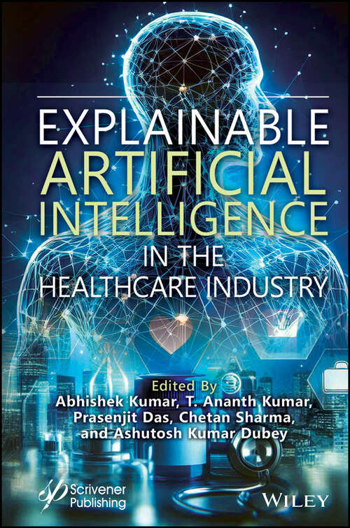 Book cover of Explainable Artificial Intelligence in the Healthcare Industry