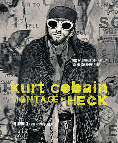 Book cover of Kurt Cobain: Montage of Heck
