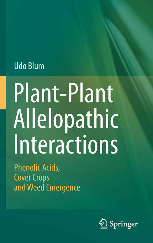 Book cover of Plant-Plant Allelopathic Interactions: Phenolic Acids, Cover Crops and Weed Emergence
