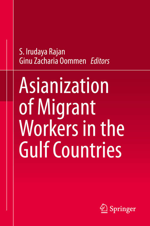 Book cover of Asianization of Migrant Workers in the Gulf Countries (1st ed. 2020)