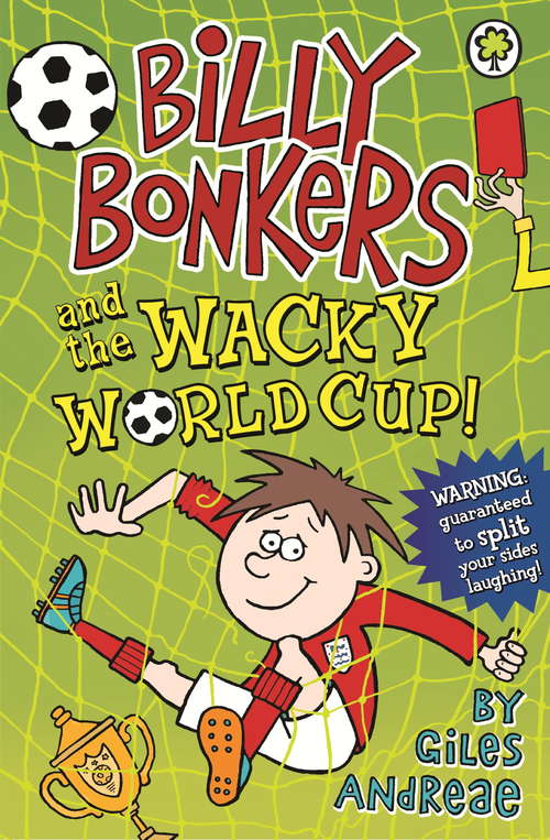 Book cover of Billy Bonkers: and the Wacky World Cup!
