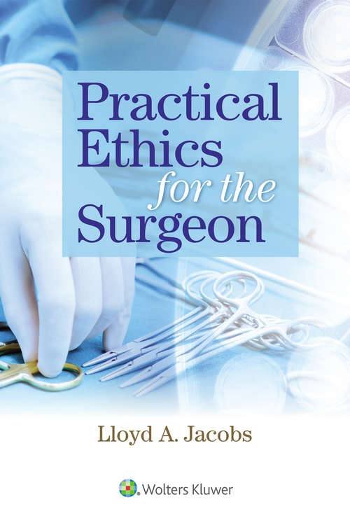 Practical Ethics for the Surgeon