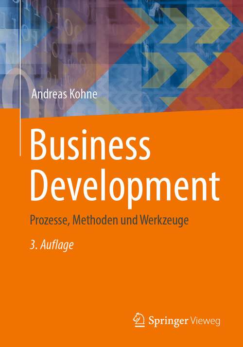 Book cover of Business Development: Prozesse, Methoden und Werkzeuge (3. Aufl. 2022)
