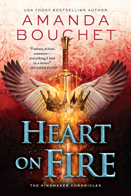 Book cover of Heart on Fire (The Kingmaker Chronicles #3)