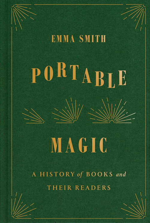 Book cover of Portable Magic: A History of Books and Their Readers