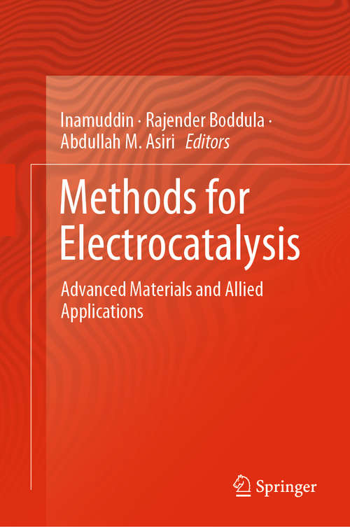 Methods for Electrocatalysis: Advanced Materials and Allied Applications