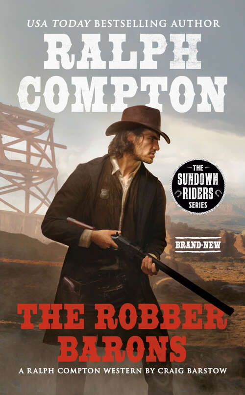 Book cover of Ralph Compton The Robber Barons (The Sundown Riders Series)