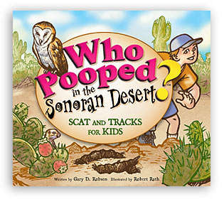 Who Pooped in the Sonoran Desert?: Scat and Tracks for Kids