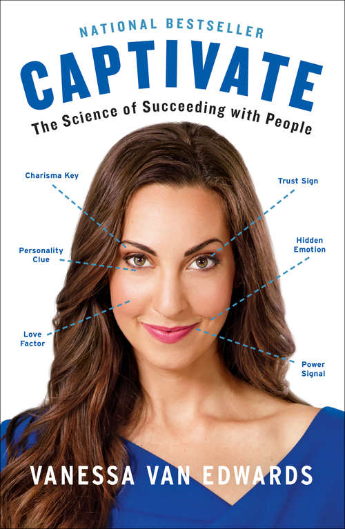 Book cover of Captivate: The Science of Succeeding with People