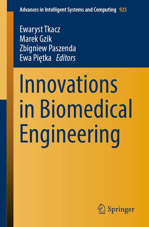 Book cover of Innovations in Biomedical Engineering (1st ed. 2019) (Advances in Intelligent Systems and Computing #925)