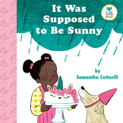 Book cover of It Was Supposed to Be Sunny (Little Senses)
